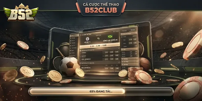 Cá Cược Thể Thao B52Club Hấp Dẫn Với Tỷ Lệ Kèo Cực Cuốn Cho Hội Đam Mê