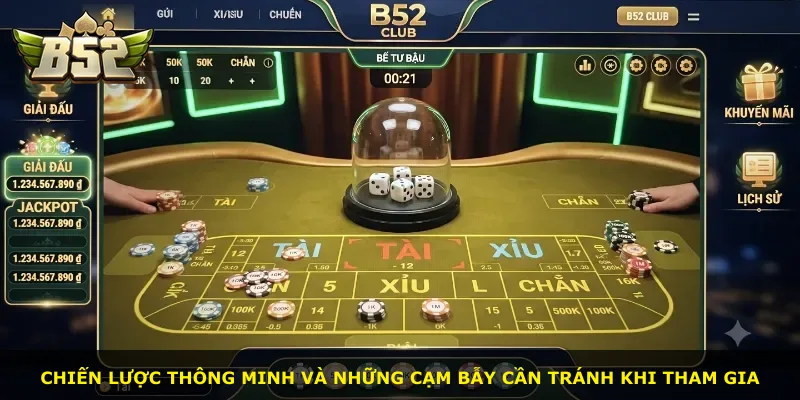 Chiến lược thông minh và những cạm bẫy cần tránh khi tham gia