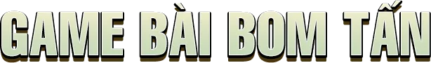 game-bai-bom-tan