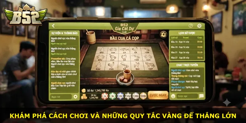 Khám phá cách chơi và những quy tắc vàng để thắng lớn