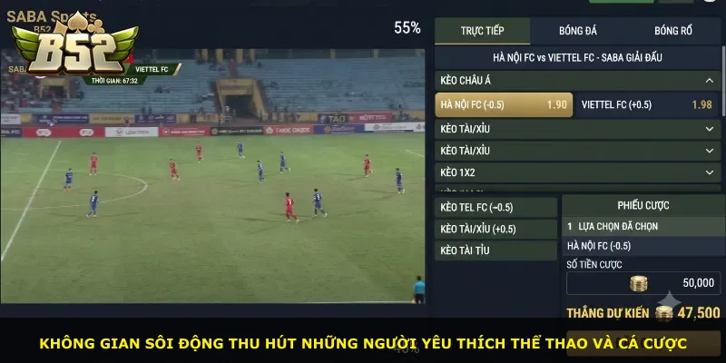 Không gian sôi động thu hút những người yêu thích thể thao và cá cược