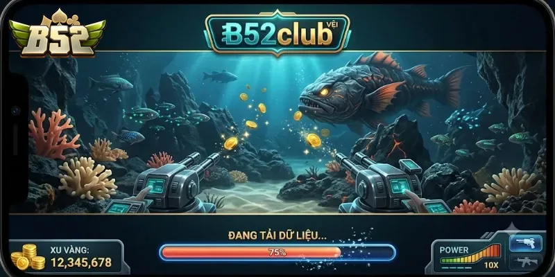 Sảnh Bắn Cá B52club Thách Thức Mọi Tay Săn Thưởng Với Trải Nghiệm Cuốn Hút