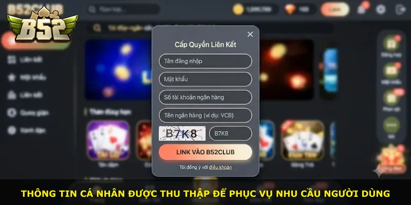 Thông tin cá nhân được thu thập để phục vụ nhu cầu người dùng