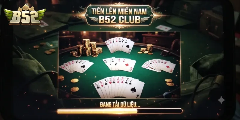 Tiến Lên Miền Nam B52Club Chơi Cuốn Hút, Luật Rõ Ràng Dễ Thắng