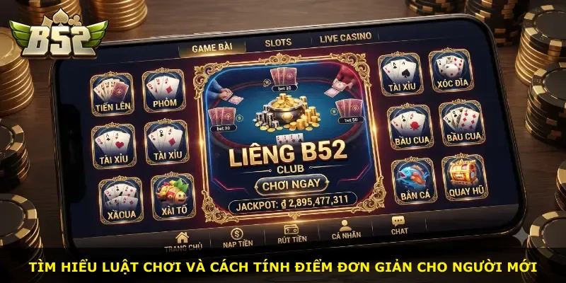 Tìm hiểu luật chơi và cách tính điểm đơn giản cho người mới